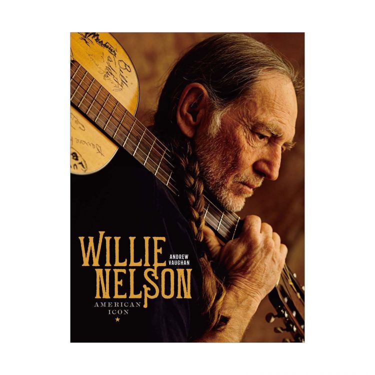 Willie Nelson: American Icon
