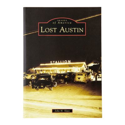 Images of America: Lost Austin