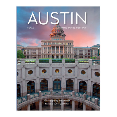 Austin Texas:  A Photographic Portrait