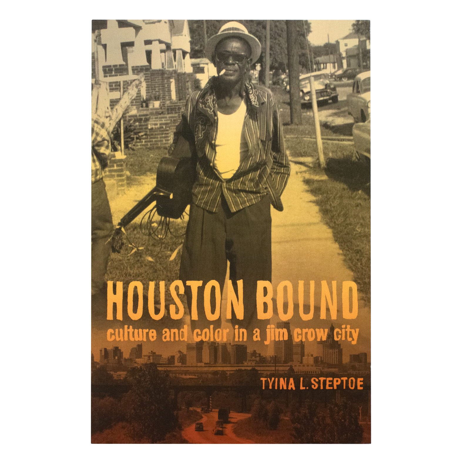 Houston Bound, Volume 41: Culture and Color in a Jim Crow City