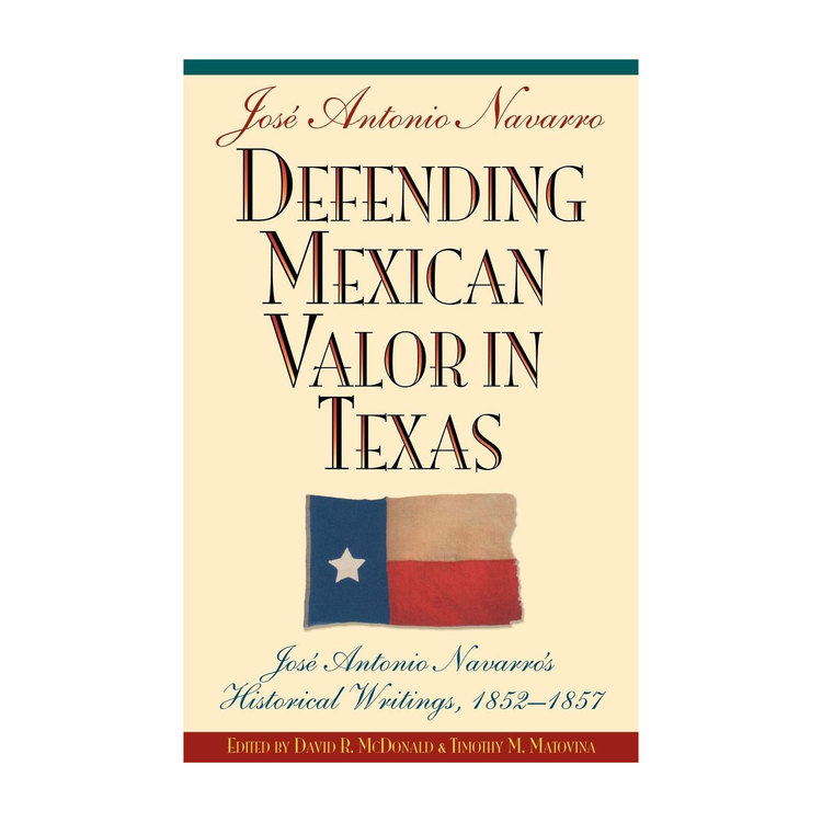 Defending Mexican Valor in Texas
