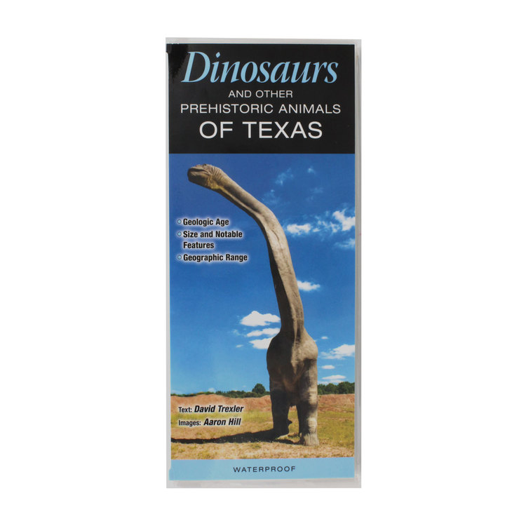 Dinosaurs & Other Prehistoric Animals of Texas Reference Guide
