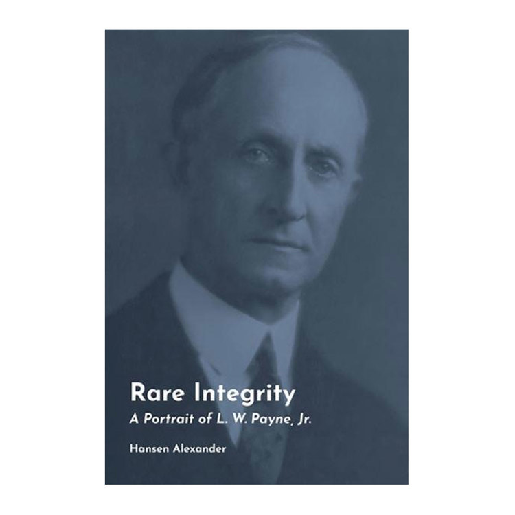 Rare Integrity: A Portrait of L. W. Payne, Jr.