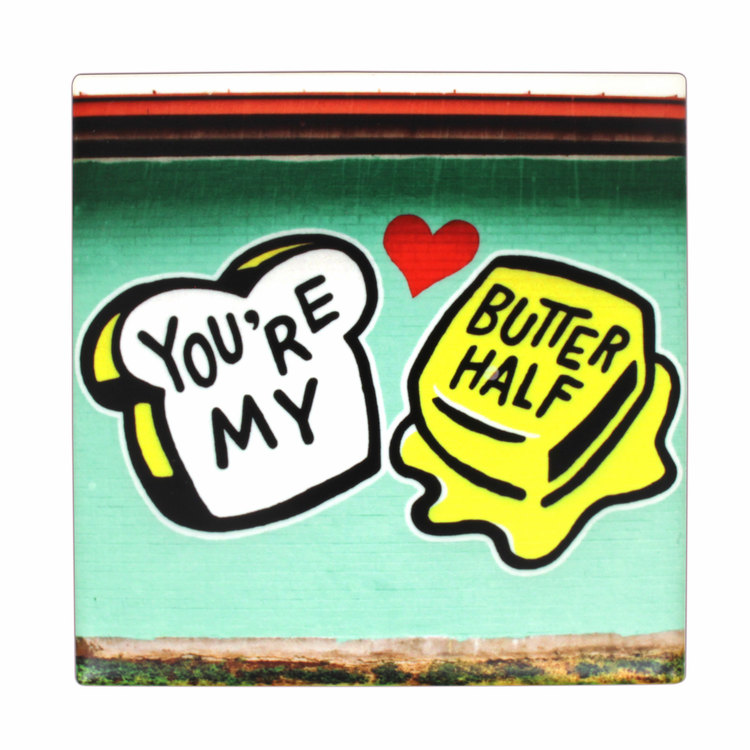 You're My Butter Half Mural Coaster