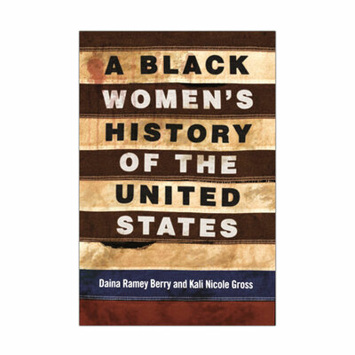 A Black Women's History of the United States