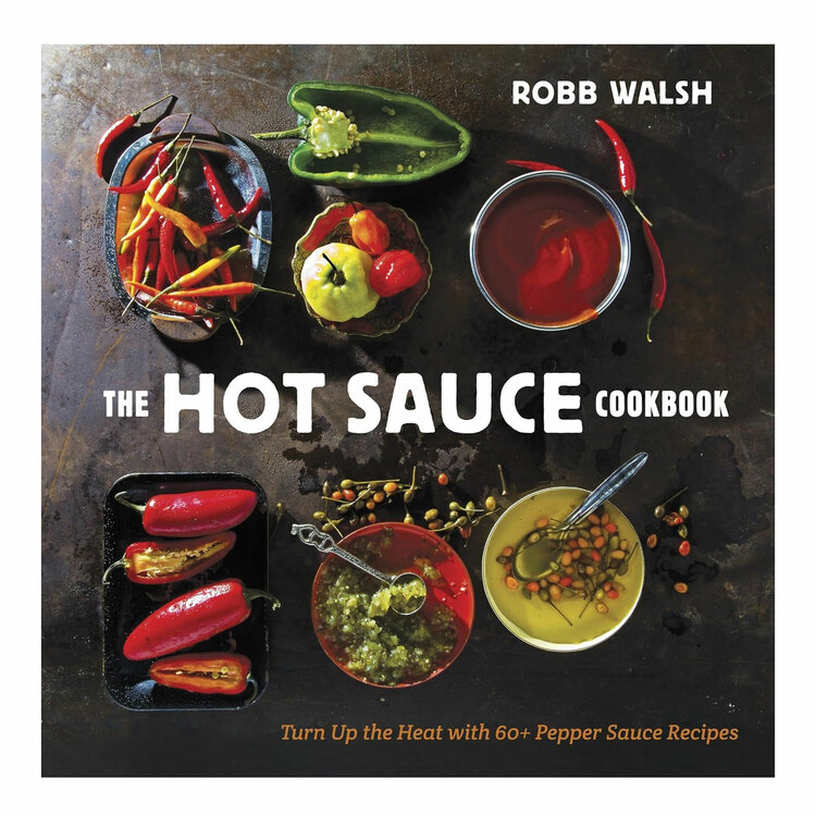 The Hot Sauce Cookbook