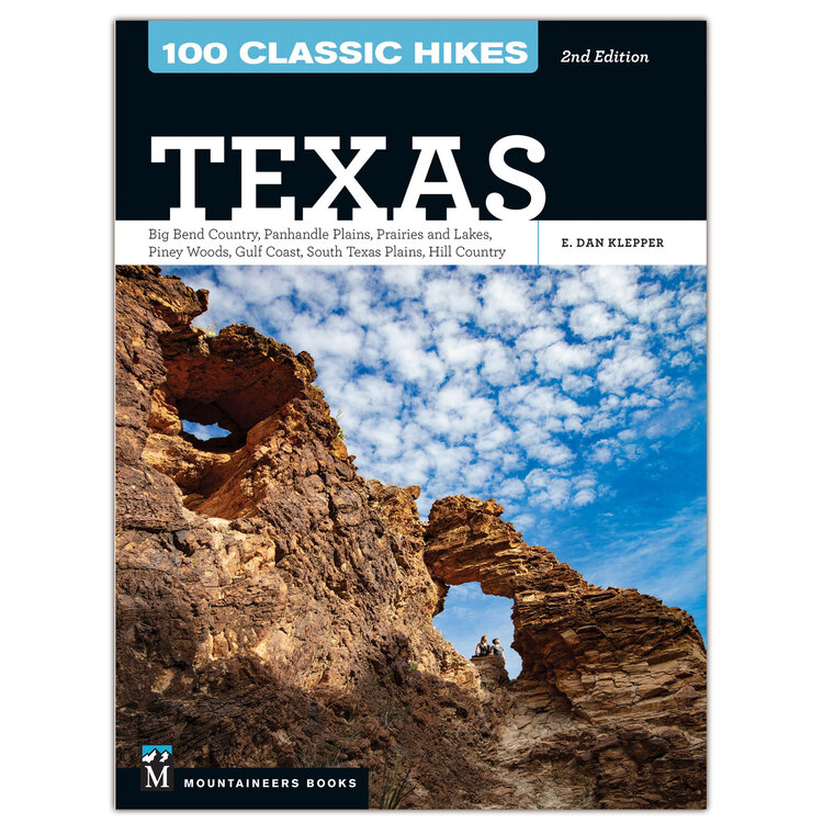 100 Classic Hikes in Texas, 2nd Ed