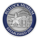 Bullock Museum Anniversary Challenge Coin