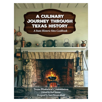 A Culinary Journey Through Texas History